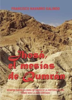 jhosa, el mesias de qumram-francisco navarro galindo-9788411597265