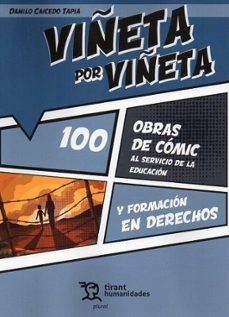 viñeta por viñeta 100 obras de comic al servicio de la educacion y formacion en derechos-danilo caicedo tapia-9788411832465