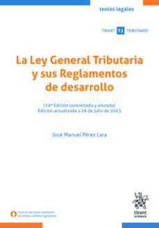 ley general tributaria y sus reglamentos de desarrollo 19 ed.-9788411971065