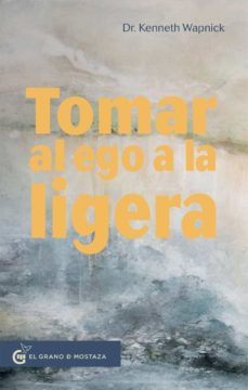 tomar al ego a la ligera (ebook)-kenneth wapnick-9788412295665