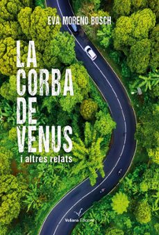 la corba de venus i altres relats-eva moreno bosch-9788412344165
