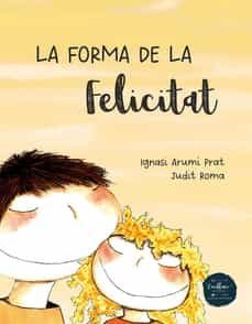 la forma de la felicitat-ignasi arumi prat-9788412390865