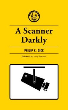 a scanner darkly-philip k. dick-9788412538465