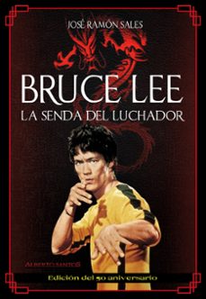 bruce lee la senda del luchador-jose ramon sales-9788412561265