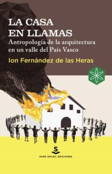 la casa en llamas-ion fernandez de las heras-9788412601565