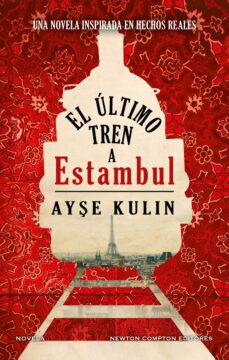 el ultimo tren a estambul-ayse kulin-9788412614565