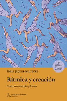 ritmica y creacion-emile jaques dalcroze-9788412631265