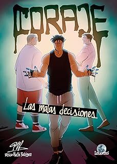 coraje. las malas decisiones-patricia rodriguez martin-9788412661965