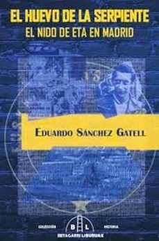 el huevo de la serpiente-eduardo sanchez gatell-9788412688665