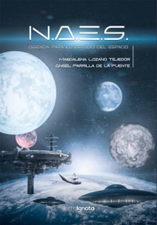 n.a.e.s. agencia para el estudio del espacio (ebook)-ángel parrilla de la fuente-magdalena lozano tejedor-9788412808865