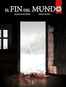el fin del mundo-juanra fernandez-daniel tomas-9788412810165