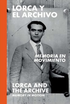 lorca y el archivo: memoria en movimiento-9788412815665
