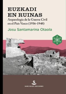 euzkadi en ruinas-josu santamarina otaola-9788412824865