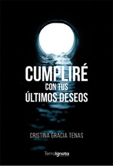cumplire con tus ultimos deseos (ebook)-cristina gracia gracia tenas-9788412865165