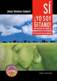 sí ¡yo soy gitano!-jesus ximenez gabarri-9788412916065