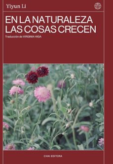 en la naturaleza las cosas crecen-yiyun li-9788412940565