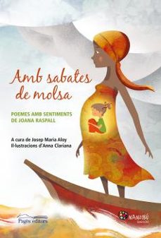 amb sabates de molsa: poemes amb sentiments de joana raspall-9788413030265