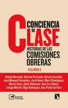 conciencia de clase: historias de las comisiones obreras (vol. 2)-9788413522265
