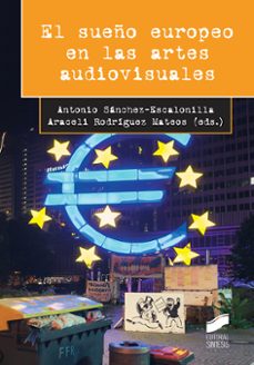 el sueño europeo en las artes audiovisuales-9788413571065