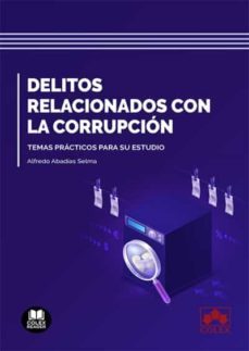 delitos relacionados con la corrupcion-alfredo abadias selma-9788413596365
