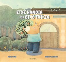 etxe handia eta etxe txikia-yoshi ueno-9788413703565
