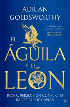 el águila y el león (ebook)-adrian goldsworthy-9788413849065