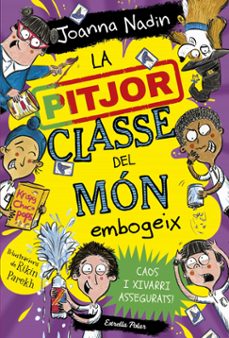 la pitjor classe del mon embogeix-joanna nadin-9788413895765