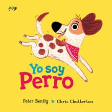 yo soy perro-peter bently-9788414065365