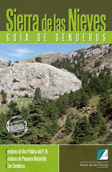 sierra de las nieves ii. guia de senderos: senderos de uso public o del parque natural/ senderos de pequeño recorrido/ otros senderos-9788415030065