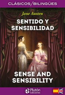 sentido y sensibilidad / sense and sensibility (ed. bilingüe)-jane austen-9788415089865