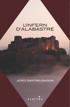 infern d alabastre-jordi santasusagna-9788415098065