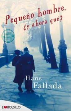 pequeño hombre,y ahora ¿que? aniv 2012-hans fallada-9788415140665
