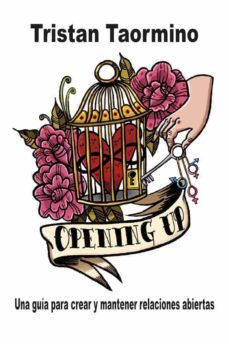 opening up. una guia para crear y mantener relaciones abiertas (ebook)-tristan taormino-9788415373865