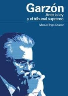 garzon: ante la ley y el supremo-manuel trigo chacon-9788415428565