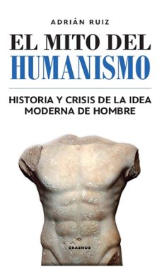 el mito del humanismo (ebook)-adrian ruiz fernandez-9788410199064