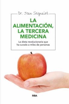 alimentacion, la tercera medicina-jean seignalet-9788415541165