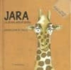 jara: la jirafa aventurera-natalia soria de carlos-9788415756965