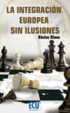 la integracion europea sin ilusiones (ebook)-klaus vaclav-9788415787365