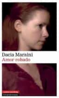 amor robado (ebook)-dacia maraini-9788415863465