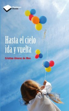 hasta el cielo ida y vuelta (ebook)-cristina alvarez de mon-9788415880165