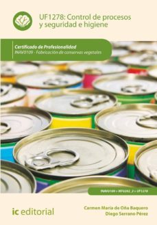 control de procesos y seguridad e higiene. inav0109 - fabricacion de conservas vegetales-9788415942665