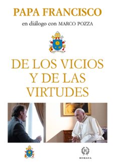 de los vicios y de los virtudes-jorge bergoglio papa francisco-9788415980865