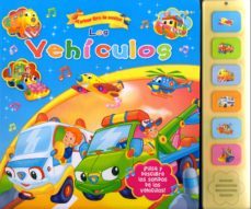los vehiculos mi primer libro de sonidos-9788416010165