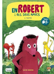 robert i els seus amics-lucie deroin-9788416114665