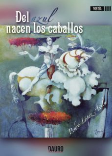 del azul nacen los caballos-9788416340965