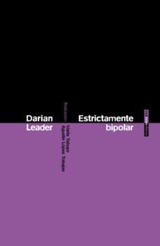 estrictamente bipolar (ebook)-darian leader-9788416358465