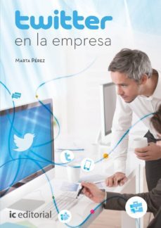 (i.b.d.) twitter en la empresa-marta perez-9788416433865
