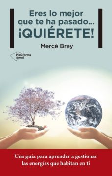 eres lo mejor que te ha pasado... a¡quirete! (ebook)-merce brey-9788416620265