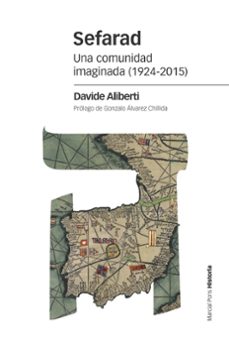 sefarad. una comunidad imaginada (1924-2015)-davide aliberti-9788416662265
