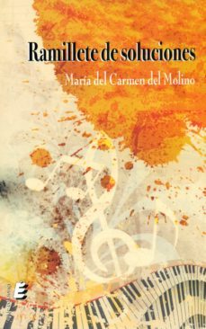 ramillete de soluciones-maria del carmen del molino nuñez-9788416947065
